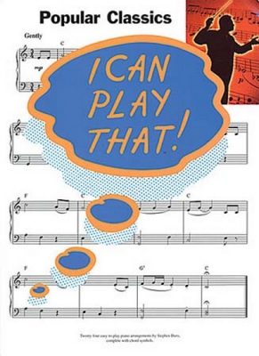 I Can Play That! Popular Classics