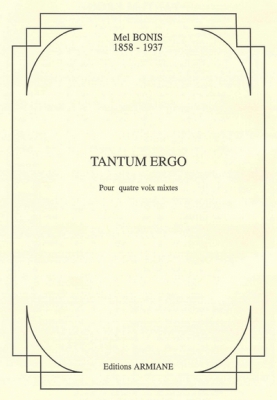 Tantum Ergo - Pour Choeur A Quatre Voix Mixtes