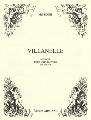 Villanelle - Mélodie Pour Voix Elevées Et Piano
