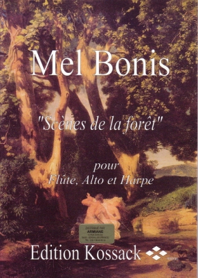 Scènes De La Forêt (Ed. Kossack #98006) - Pour Flûte, Alto Et Harpe