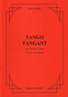 Tango Tangant (Extrait De L'Île Tranquille) - Pour Violoncelle Et Piano