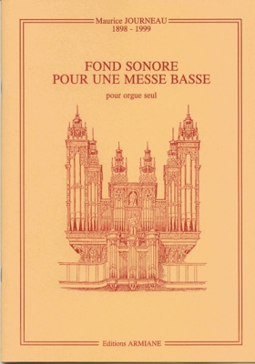 Fond Sonore Pour Une Messe Basse Op. 44 - Pour Orgue Seul