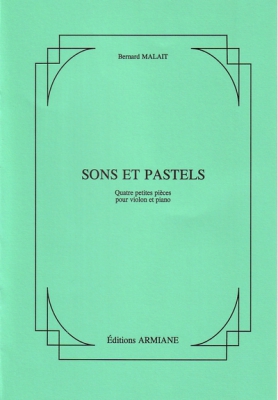 Sons Et Pastels - Quatre Petites Pièces Pour Violon Et Piano