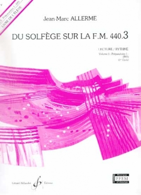 Du Solfège Sur La F.M. 440.3 - Lecture - Rythme - Eleve