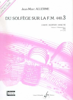 Du Solfège Sur La F.M. 440.3 - Chant - Audition - Analyse - Eleve