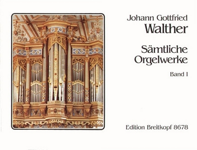 Sämtliche Orgelwerke, Band 1
