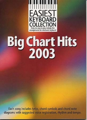Easiest Keyboard Collection Big Chart Hits 2003
