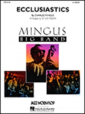 Ecclusiastics Mingus Big Band Series