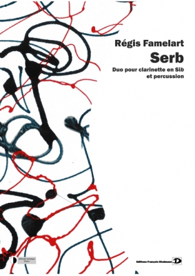 Famelart Régis : Serb'. Clarinette Et Percussion.