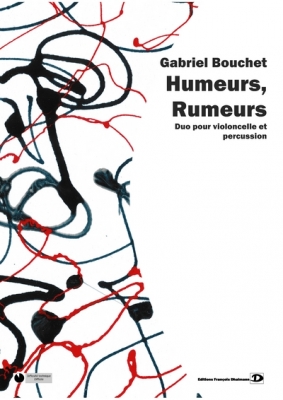 Bouchet Gabriel : Humeurs, Rumeurs. Violoncelle Et Percussion