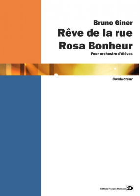 Giner Bruno : Rêve De La Rue Rosa Bonheur. Conducteur.