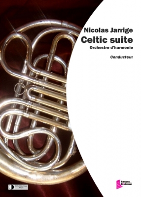 Jarrige Nicolas : Celtic Suite. Conducteur/Scores
