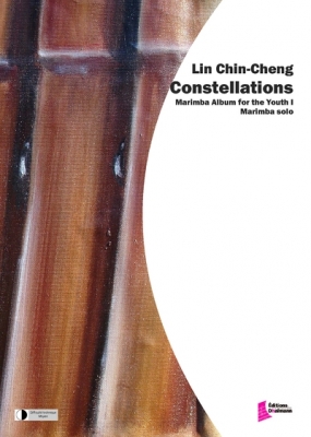 Chin-Cheng Lin : Constellations. Marimba Album For The Youth I