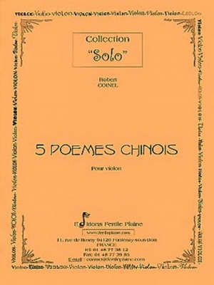 5 Poèmes Chinois (Violon Solo)