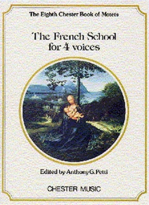 French School For 4 Voices (The 8Th Chester Book Of Motets)