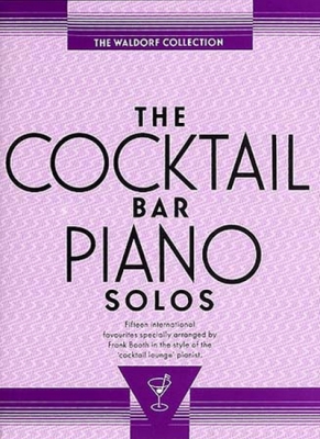 The Cocktail Bar Piano Solos : The Waldorf Collection