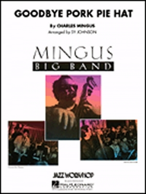 Goodbye Pork Pie Hat Mingus Big Band Series