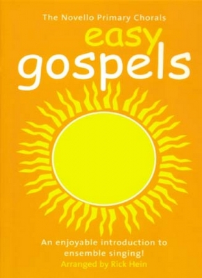 Gospels Easy Primary Chorals