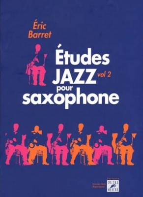Etudes Jazz Pour Le Sax Vol.2