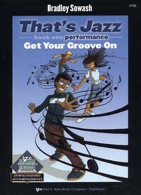 That's Jazz Book 1 Performance Get Your Groove On