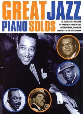 Great Jazz Piano Solos 20 Jazz Classics