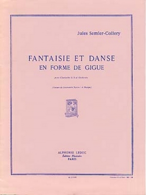 Fantaisie Et Danse En Forme De Gigue Clar. Et Orch. Clarinette Et Piano