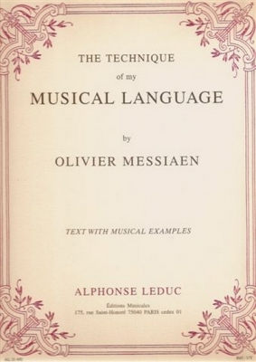 Technique Of My Musical Language - Textes Et Musique Reunis Vers.Anglaise
