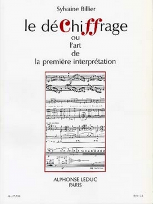 Dechiffrage Ou L'Art De La Premiere Interpretation - Tous Instruments