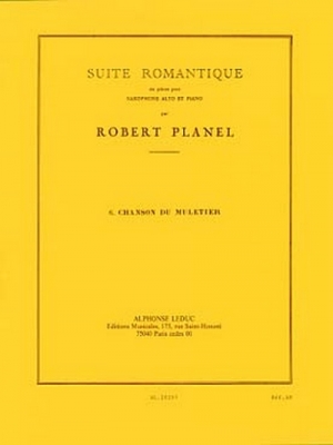 Suite Romantique N06:Chanson Du Muletier Saxophone Mib Et Piano