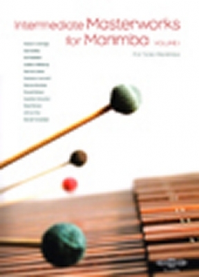 Intermediate Masterworks For Marimba Vol.1