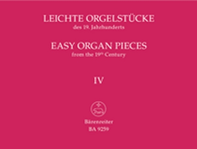 Leichte Orgelstücke Des 19. Jahrhunderts, Band 4