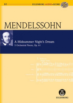 A Midsummer Night's Dream Op. 61 (Songe d'une nuit d'été)