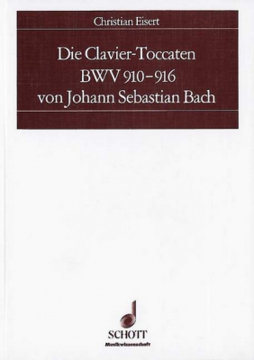 Die Clavier-Toccaten Bwv 910-916 Von Johann Sebastian Bach