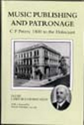 Music Publishing And Patronage: C. F. Peters: 1800 To The Holocaust