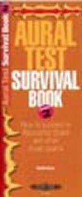 Aural Test Survival Guide : Book 2 - How To Succeed In Associated Board And Other Music Exams
