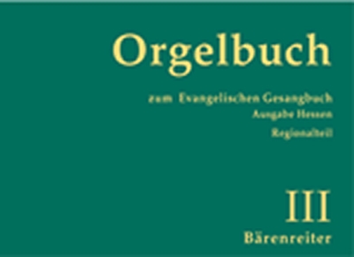 Orgelbuch Zum Evangelischen Gesangbuch. Ausgabe Hessen