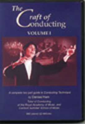 The Craft Of Conducting, Vol.1. A Complete Two-Part Instructional Video Guide To Conducting Technique