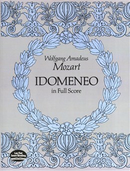 Idomeneo In Full Score (MOZART WOLFGANG AMADEUS)