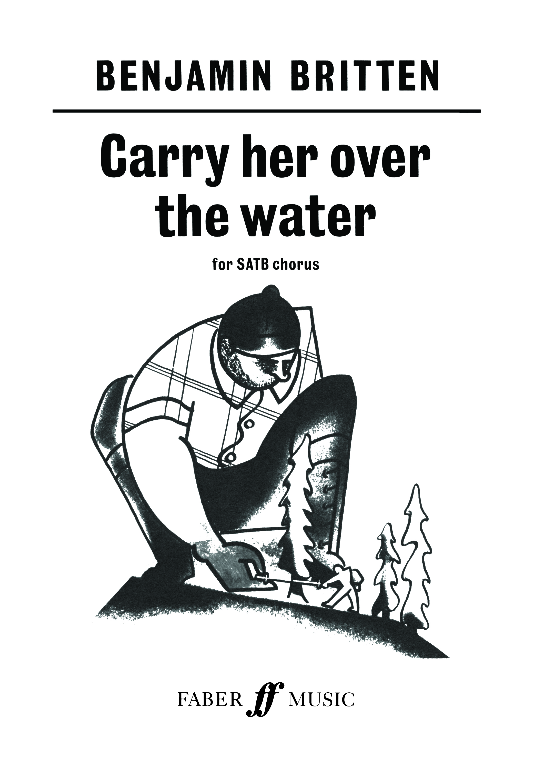 Carry Her Over The Water (BRITTEN BENJAMIN)