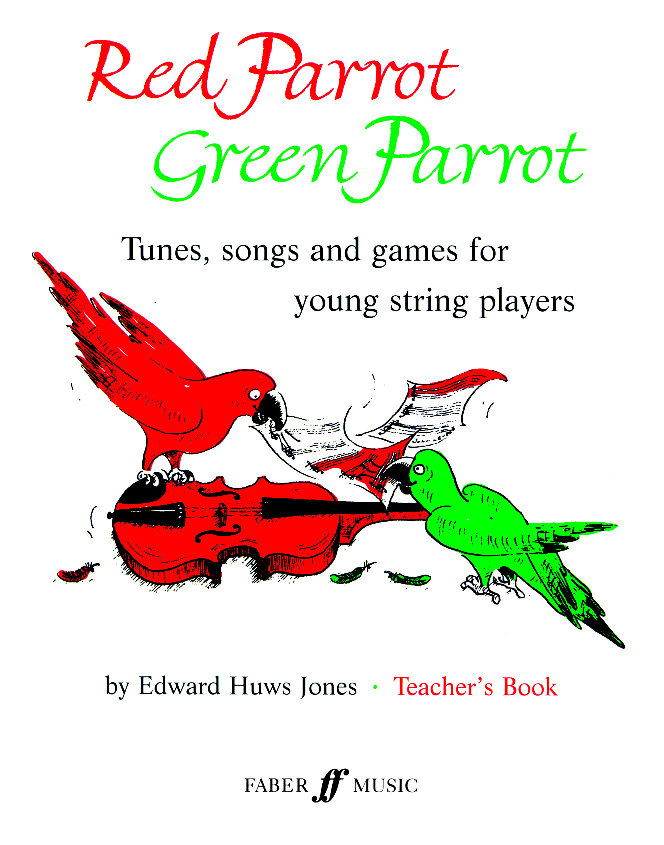 Red Parrot Green Parrot - Teacher's Book (HUWS JONES EDWARD)