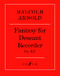 Fantasy for Descant Recorder (ARNOLD MALCOLM)