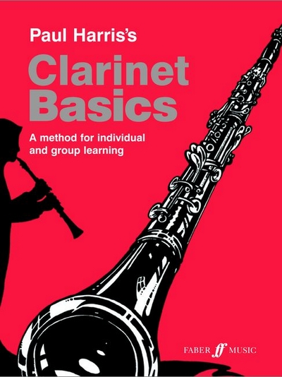 Clarinet Basics - Pupil's Book (HARRIS PAUL)