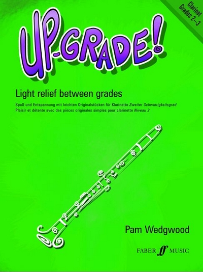 Up-Grade! Clarinet Grades 2-3 (WEDGWOOD PAM)