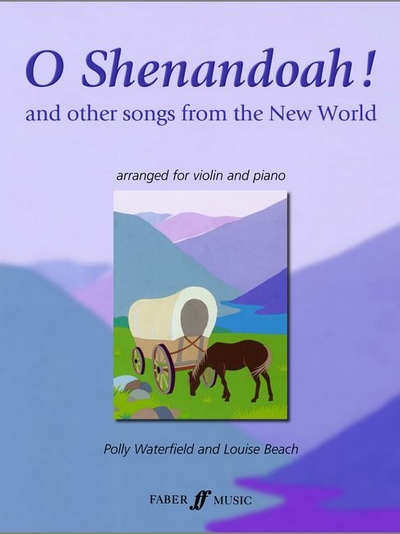 O Shenandoah! (Violin And Piano) (WATERFIELD POLLY / BEACH L)
