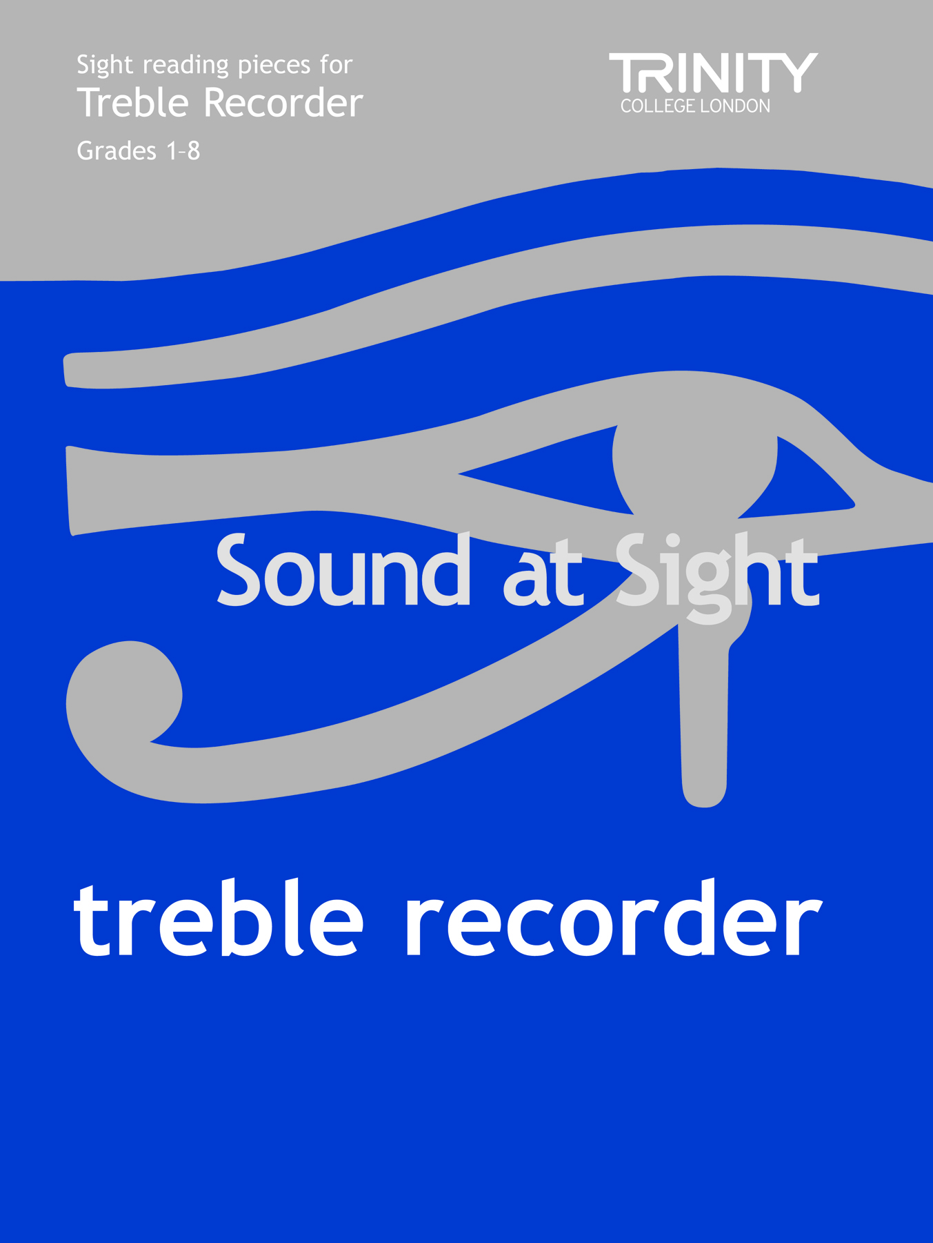 Sound At Sight: Treble Recorder (Grades 1-8)