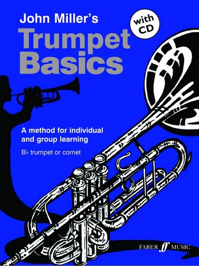 Trumpet Basics - Pupil's Book (MILLER JOHN)