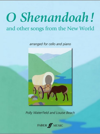 O Shenandoah! (Cello And Piano) (WATERFIELD POLLY / BEACH L)