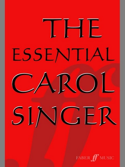 Essential Carol Singer, The. SATB Acc. (PARRY BEN)