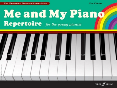 Me And My Piano. Repertoire - New Ed. (WATERMAN FANNY / HAREWOOD M)