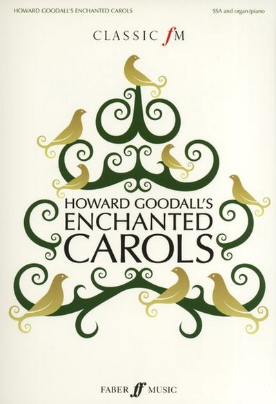 Howard Goodall's Enchanted Carols. Ssa (GOODALL HOWARD)